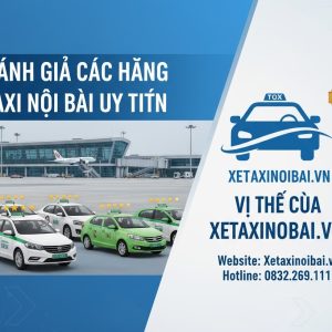 Taxi nội bài về bến xe gia lâm giá rẻ nhất